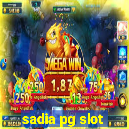 sadia pg slot