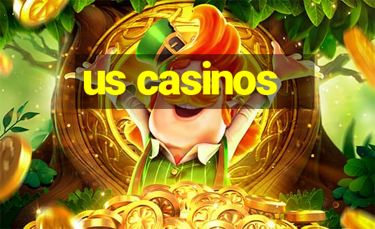 us casinos