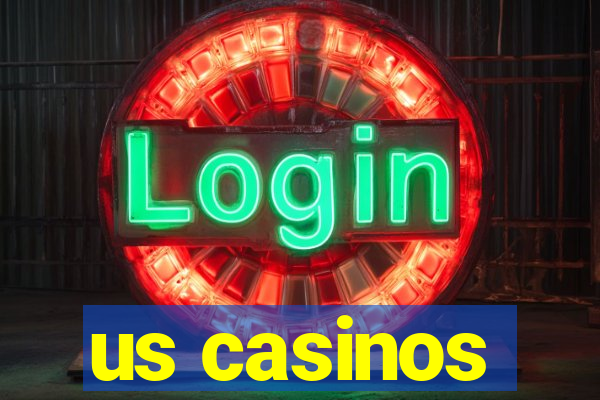 us casinos