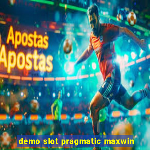 demo slot pragmatic maxwin