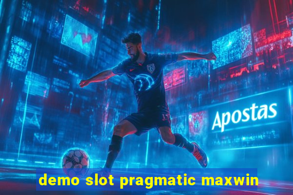 demo slot pragmatic maxwin