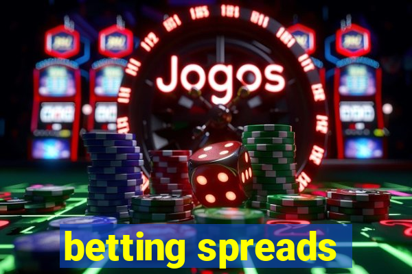 betting spreads