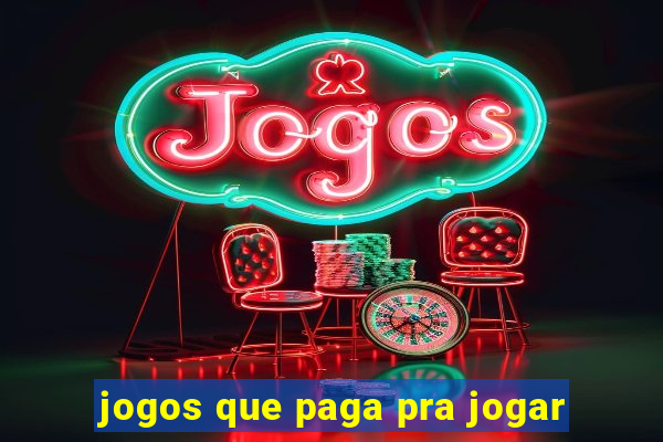 jogos que paga pra jogar