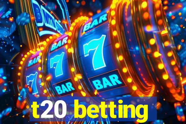 t20 betting