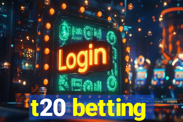 t20 betting