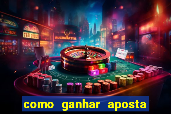 como ganhar aposta gratis betano