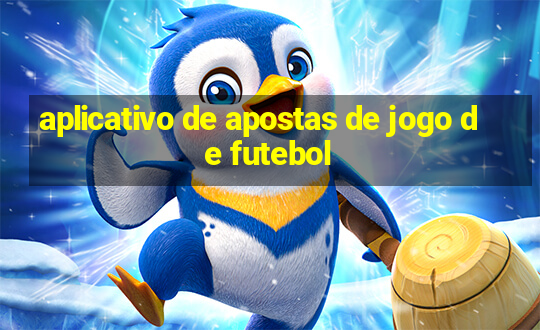 aplicativo de apostas de jogo de futebol