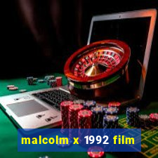 malcolm x 1992 film