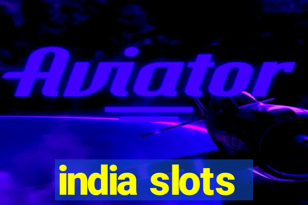 india slots