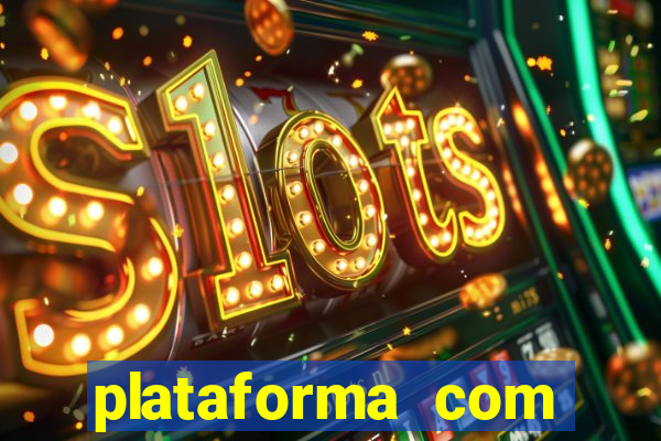 plataforma com bonus sem deposito