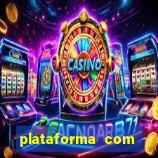 plataforma com bonus sem deposito