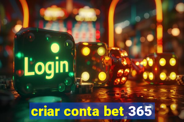 criar conta bet 365