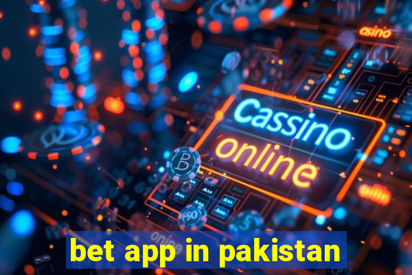 bet app in pakistan