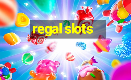 regal slots