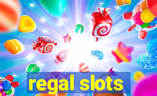 regal slots