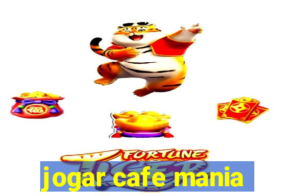 jogar cafe mania