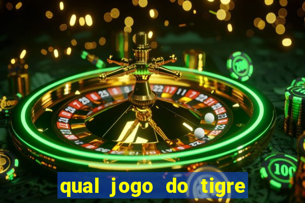 qual jogo do tigre que dao b?nus no cadastro