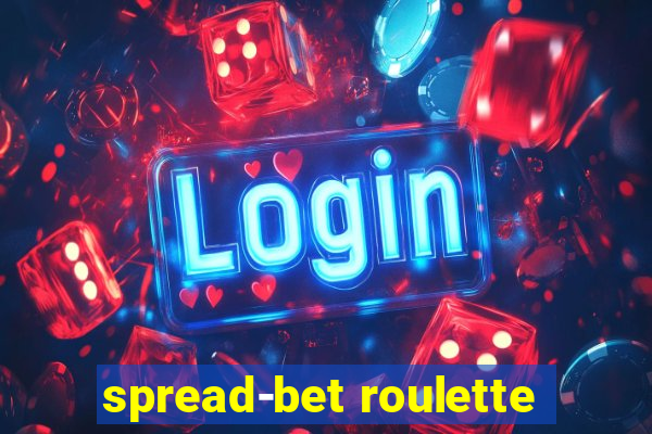 spread-bet roulette