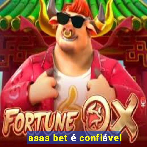 asas bet é confiável