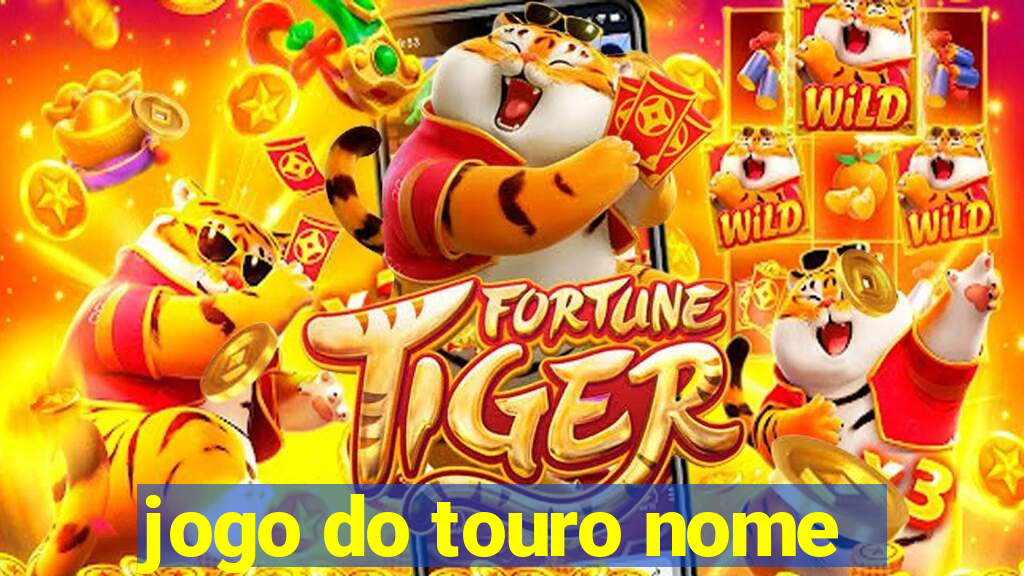 jogo do touro nome