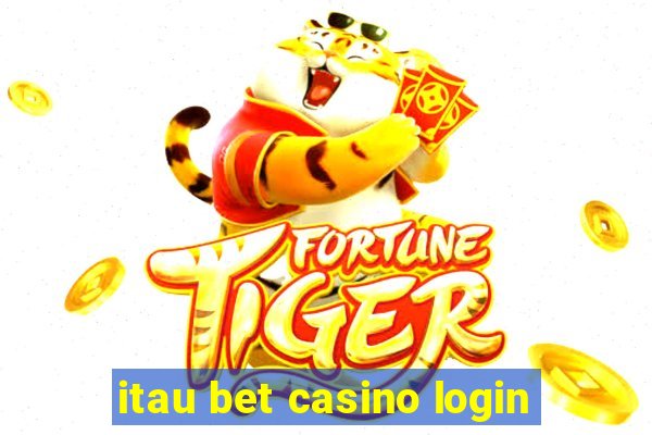 itau bet casino login