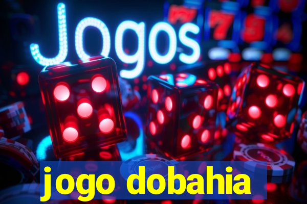 jogo dobahia