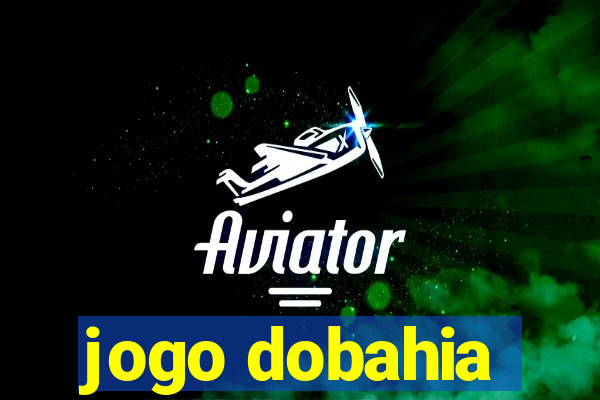 jogo dobahia