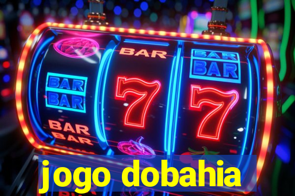 jogo dobahia