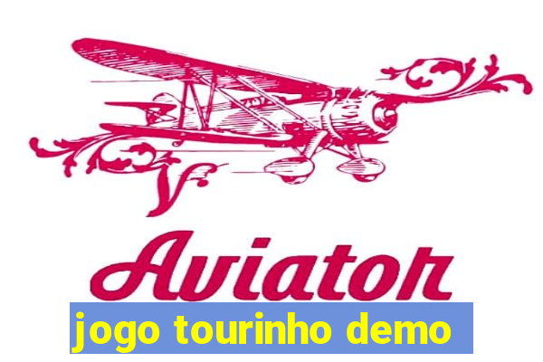 jogo tourinho demo