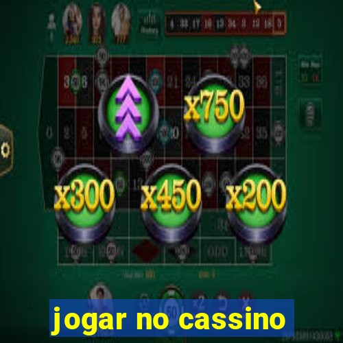 jogar no cassino