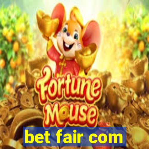 bet fair com