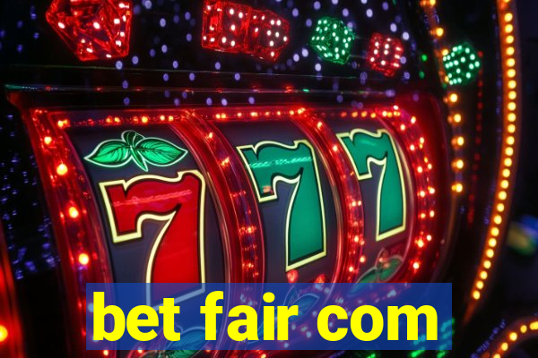 bet fair com