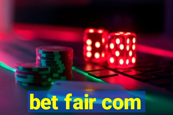 bet fair com