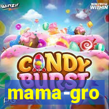 mama-gro