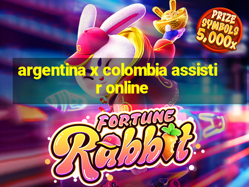 argentina x colombia assistir online