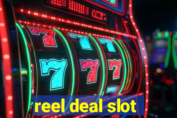 reel deal slot