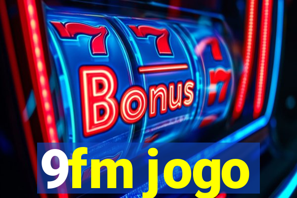 9fm jogo