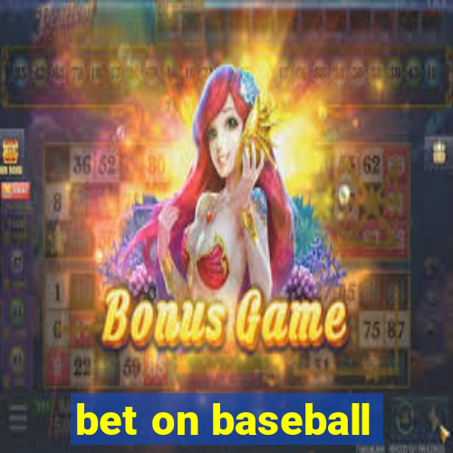 bet on baseball