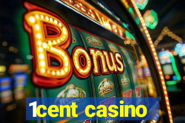 1cent casino