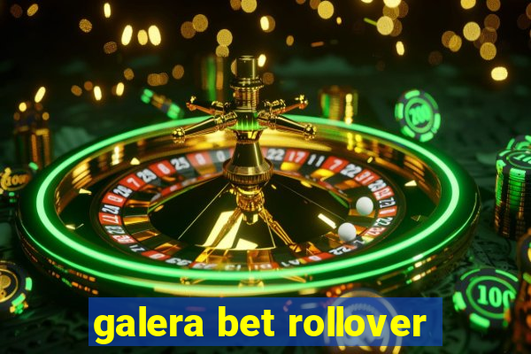 galera bet rollover