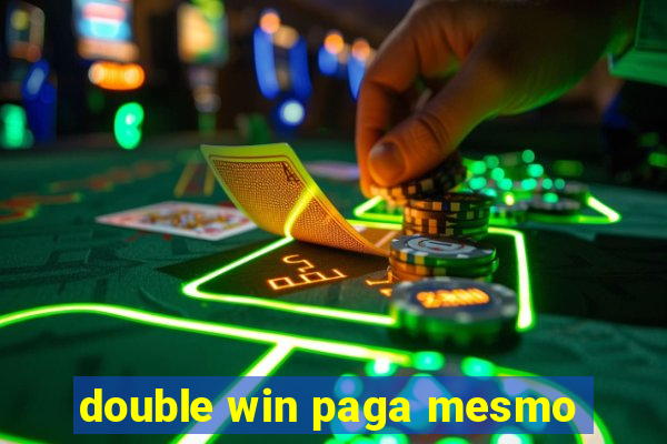 double win paga mesmo