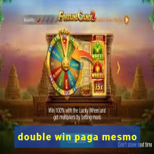 double win paga mesmo