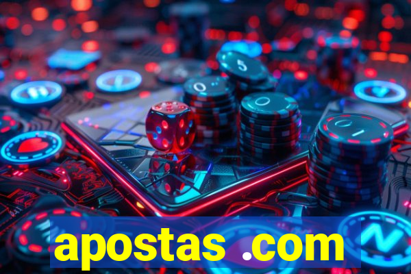 apostas .com