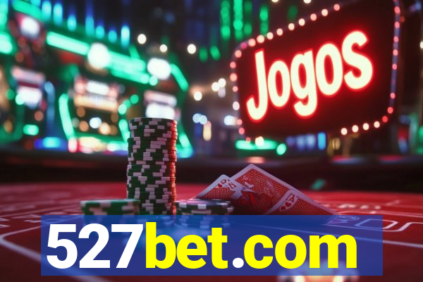 527bet.com