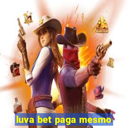 luva bet paga mesmo