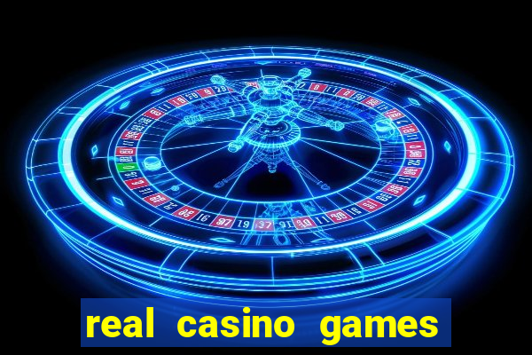 real casino games for money