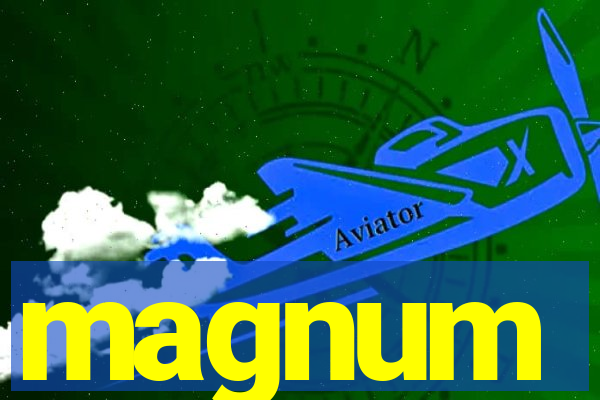 magnum