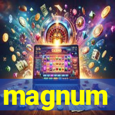 magnum