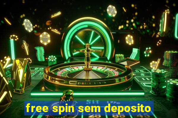 free spin sem deposito