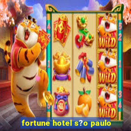 fortune hotel s?o paulo